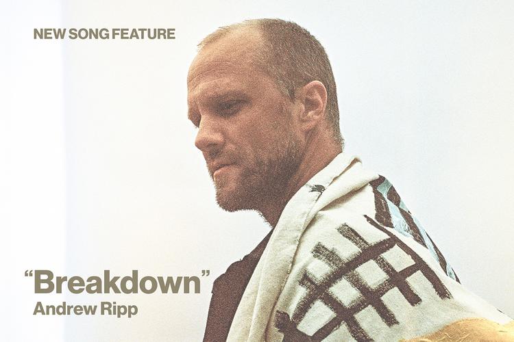New Song Feature Breakdown Andrew Ripp