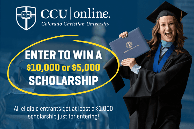 Enter to win a 10000 or 5000 scholarship to Colorado Christian University online