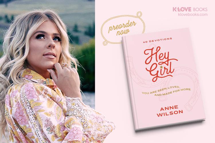 Preorder Hey Girl by Anne Wilson from K-LOVE Books