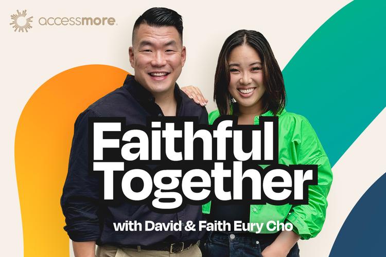 Faithful Together with David and Faith Eury Cho