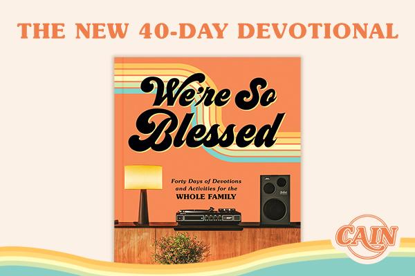 The New 40-Day Devotional - "We're So Blessed"