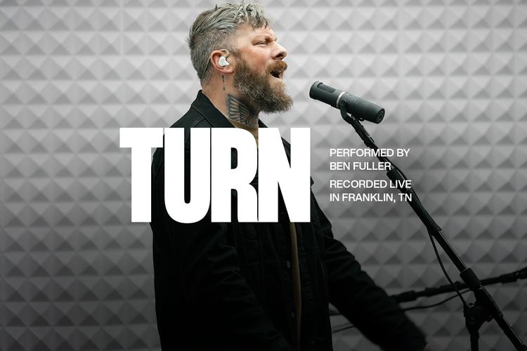Watch the exclusive performance of Turn by Ben Fuller recorded live in Franklin Tennessee at the KLOVE Studios