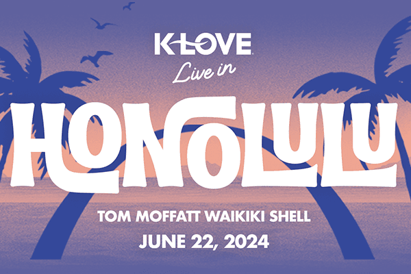 K-LOVE Live in Honolulu
